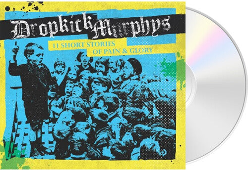 Dropkick Murphys - 11 Short Stories of Pain & Glory