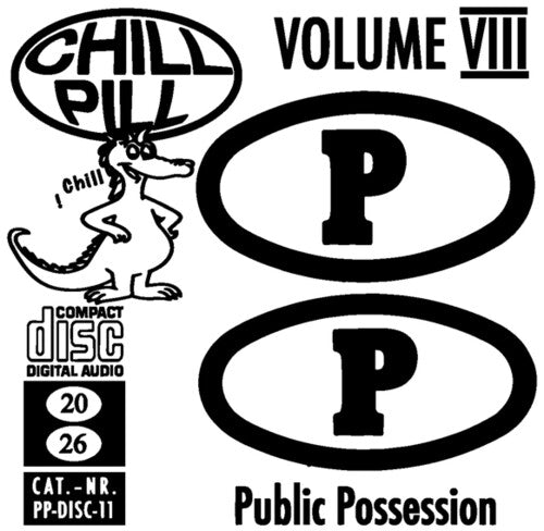 Chill Pill Volume VIII/ Various - Chill Pill Volume VIII