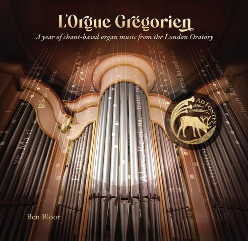 Ben Bloor - L'Orgue Gregorien: A year of chant-based organ music from the London