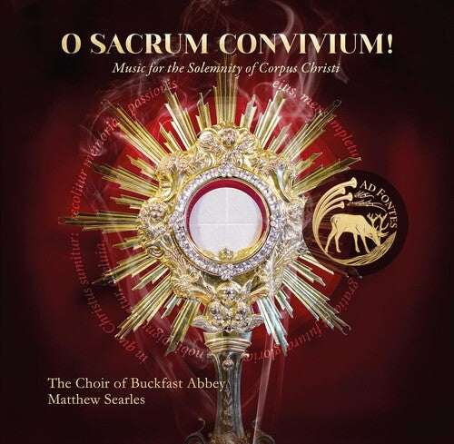 Buckfast Abbey Choir - O sacrum convivium!: Music for the Solemnity of Corpus Christi