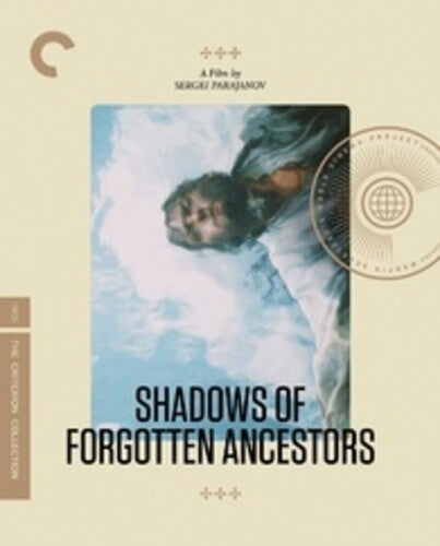 Shadows of Forgotten Ancestors (Criterion Collection)