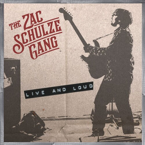 Zac Schulze Gang - Live and Loud