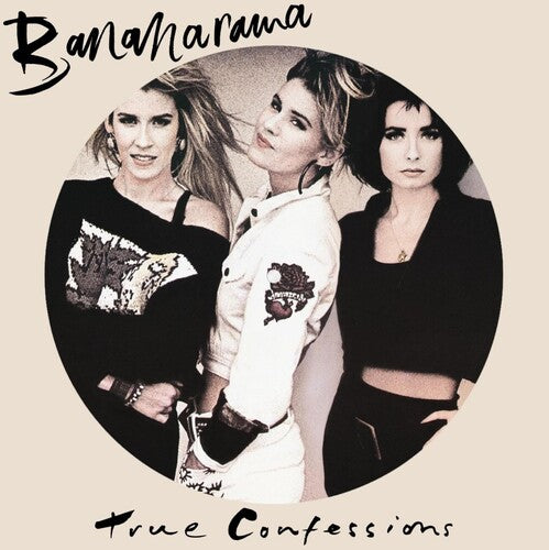 Bananarama - True Confessions (40th Anniversary Edition)