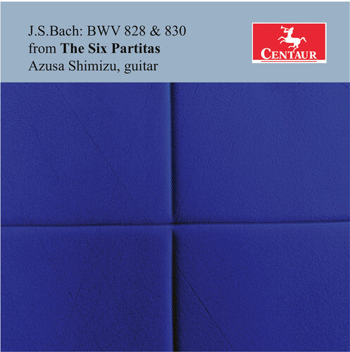 Azusa Shimizu - J.S. Bach: BWV 828 & 830 from the Six Partitas
