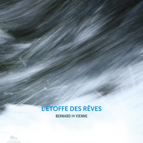 Various - Bernard de Vienne: L'etoffe des reves