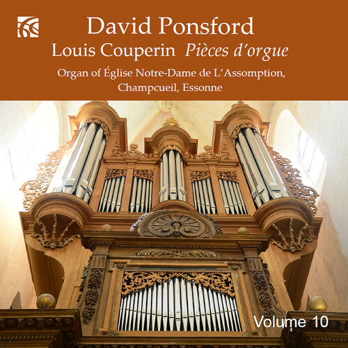 David Ponsford - French Organ Music from the Golden Age, Vol. 10 - Louis Couperin
