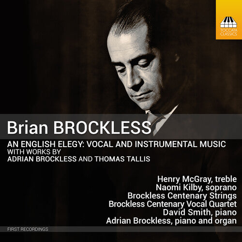 Brockless Centenary Strings - Brian Brockless: An English Elegy