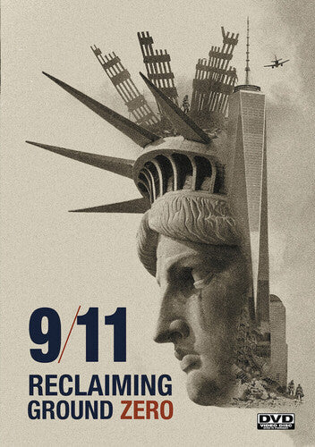 9/11: Reclaiming Ground Zero