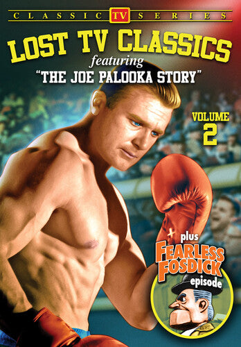 Lost TV Classics Featuring The Joe Palooka Story, Vol. 2