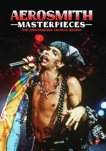 Aerosmith: Masterpieces - The Unauthorized Critical Review