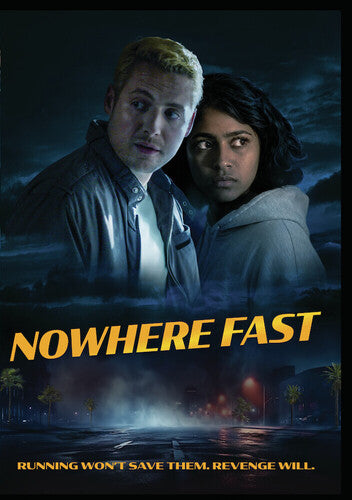 Nowhere Fast