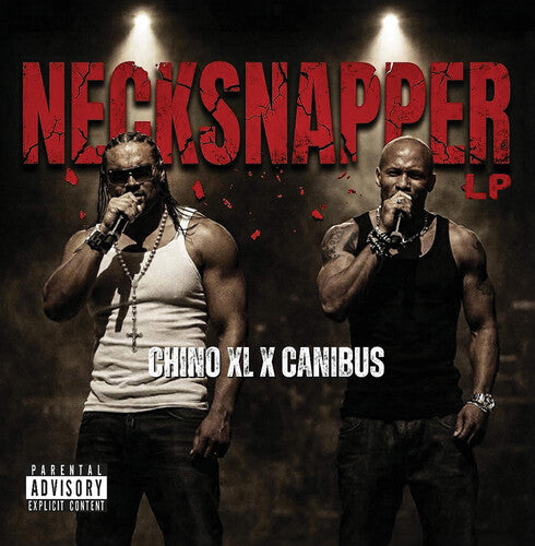 Chino XL/ Canibus - Necksnapper