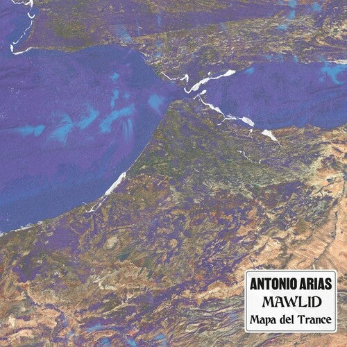 Antonio Arias - Mawlid: Mapa Del Trance