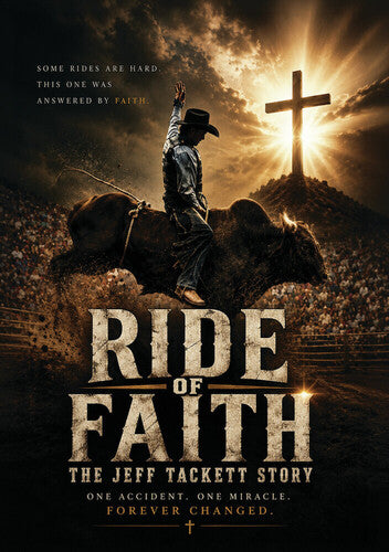 Ride Of Faith: The Jeff Tackett Story