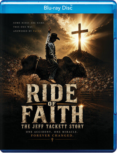 Ride Of Faith: The Jeff Tackett Story