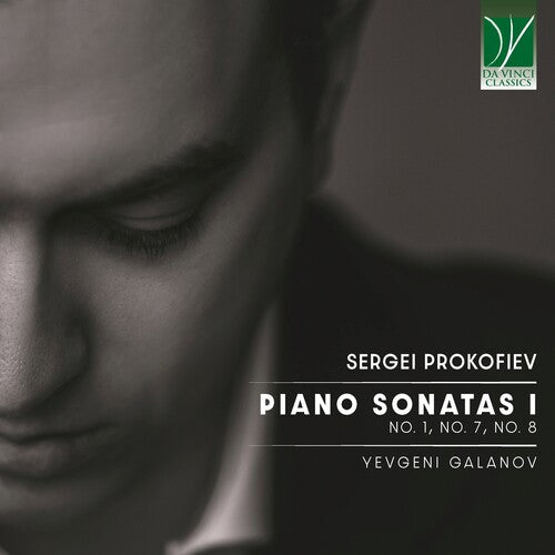 Yevgeni Galanov - Sergei Prokofiev: Piano Sonatas I