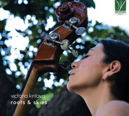 Victoria Kirilova - Roots & Skies