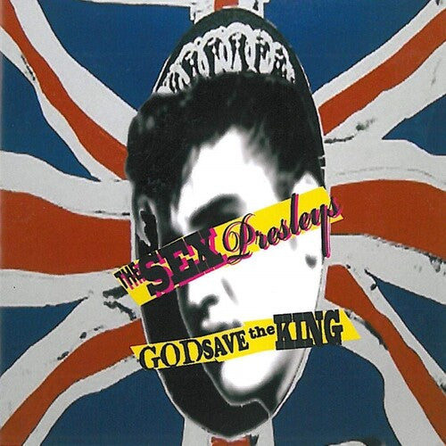 The Sex Presleys - God Save The King