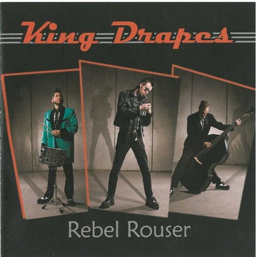 King Drapes - Rebel Rouser