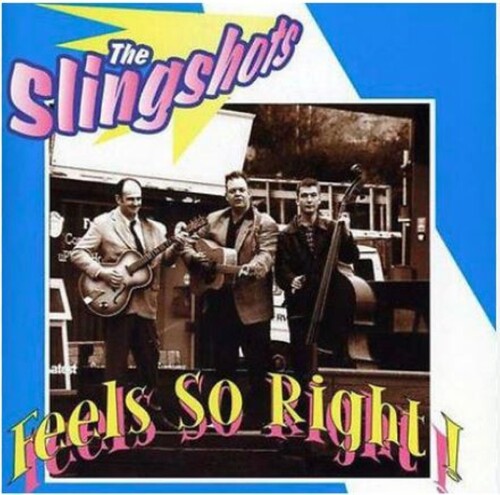 Slingshots - Feels So Right
