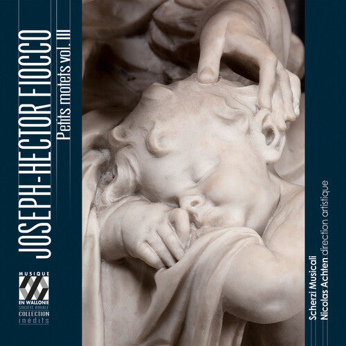 Scherzi Musicali - Joseph-hector Fiocco: Petits motets, Vol. Iii