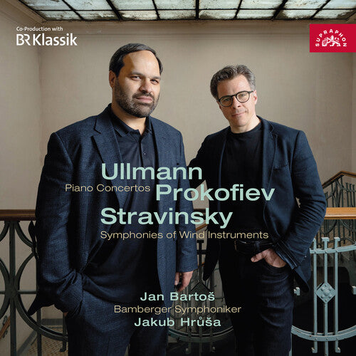 Jan Bartos - Jan Bartos, Bamberger Symphoniker, Jakub Hrusa – Ullmann, Prokofiev – Piano Concertos, Stravinsky – Symphonies of Wind Instruments