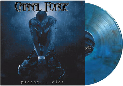 Carnal Forge - Please...Die!