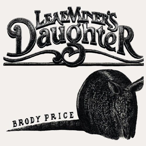 Brody Price - Leaf Miner's Daughter