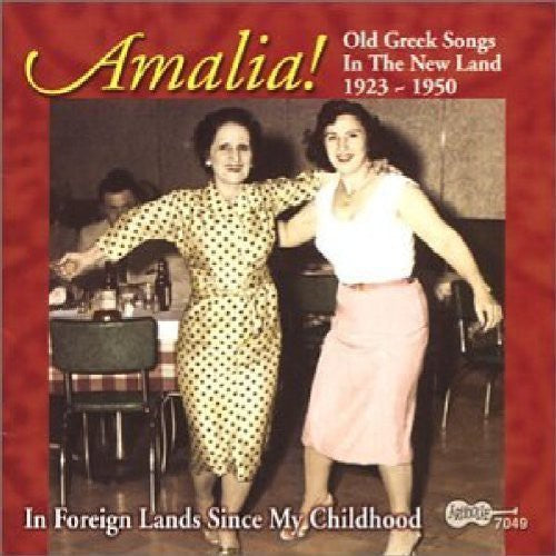 Amalia - In Foreign Lands Since My Childhood