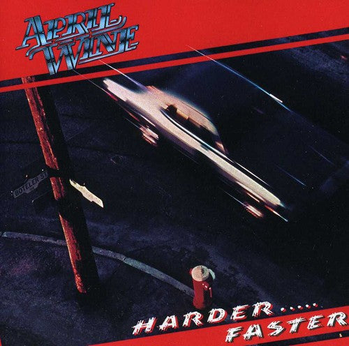April Wine - Harder Faster