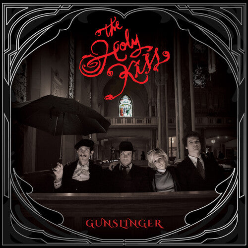 The Holy Kiss - Gunslinger