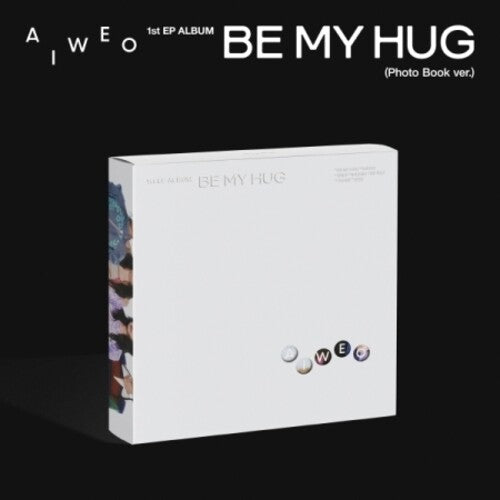 Aiweo - Be My Hug (Photobook Version)