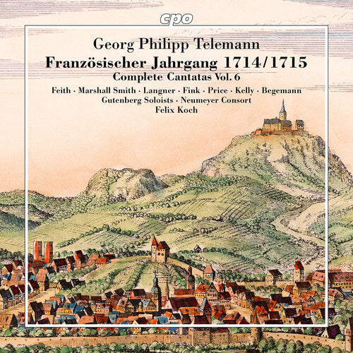 Anna Feith - Franzosischer Jahrgang 1714/1715 - Complete Cantatas, Vol. 6