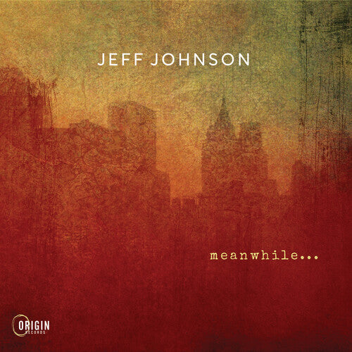 Jeff Johnson - Meanwhile...