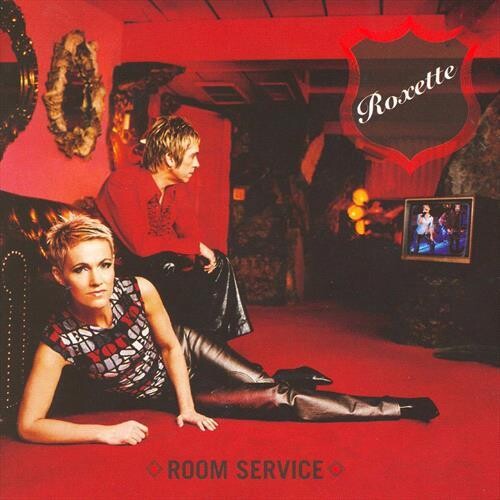 Roxette - Room Service: 25th Anniversary