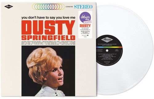 Dusty Springfield - You Don't Have To Say You Love Me - Limited NAD White Colored Vinyl