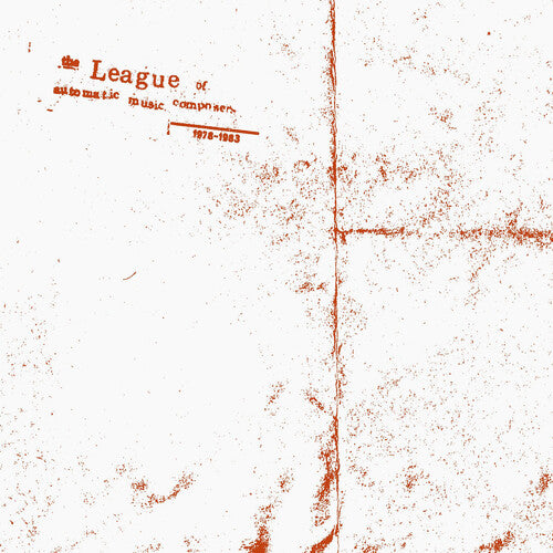 Various Artists - The League of Automatic Music Composers, 1978-1983 (Various Artists)