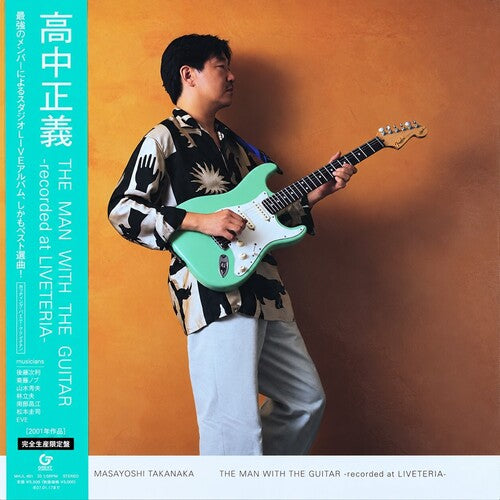 Masayoshi Takanaka - The Man With The Guitar - Recorded At Liveteria