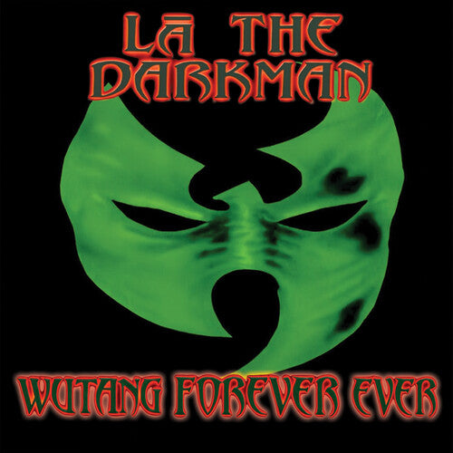 LA the Darkman - Wutang Forever Ever