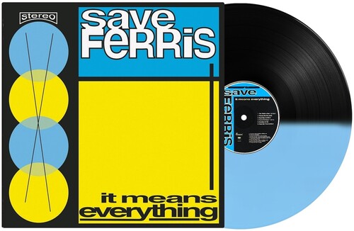 Save Ferris - It Means Everything