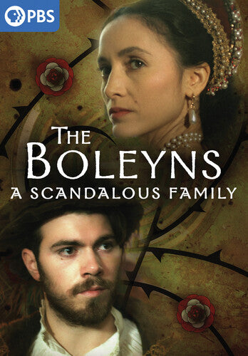The Boleyns: A Scandalous Family