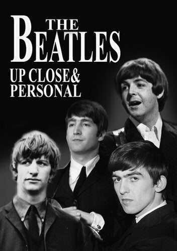 The Beatles: Up Close & Personal