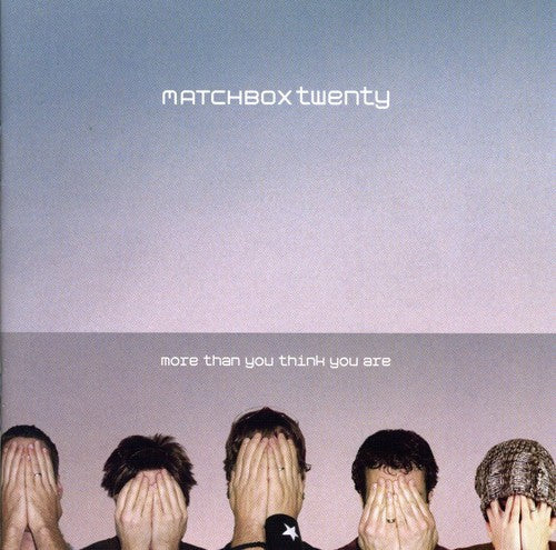 Matchbox Twenty - More Than You Think You Are