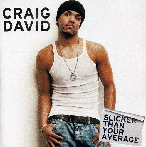 Craig David - Slicker Than Your Average