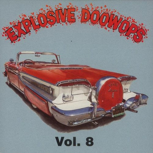 Various Artists - Explosive Doo Wops 8 / Various