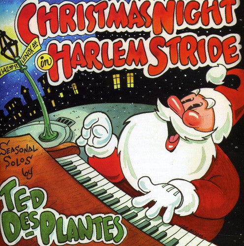 Ted des Plantes - Christmas Night in Harlem Stride
