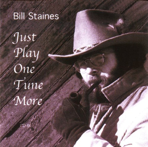 Bill Staines - Just Play One More Tune