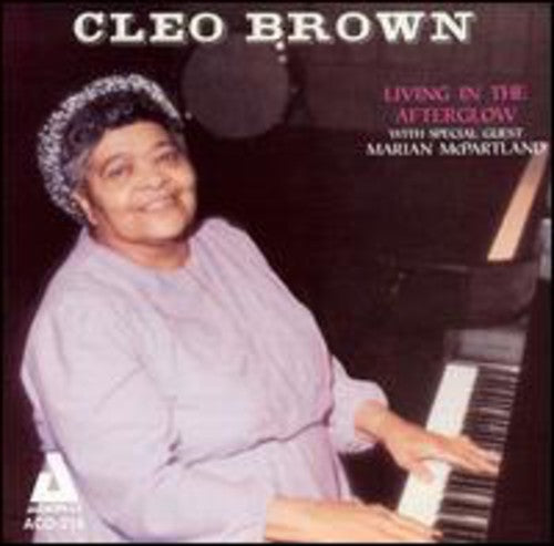 Cleo Brown - Living in the Afterglow