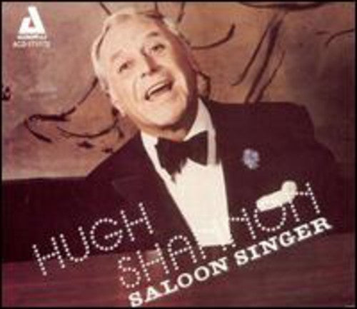 Hugh Shannon - Saloon Singer