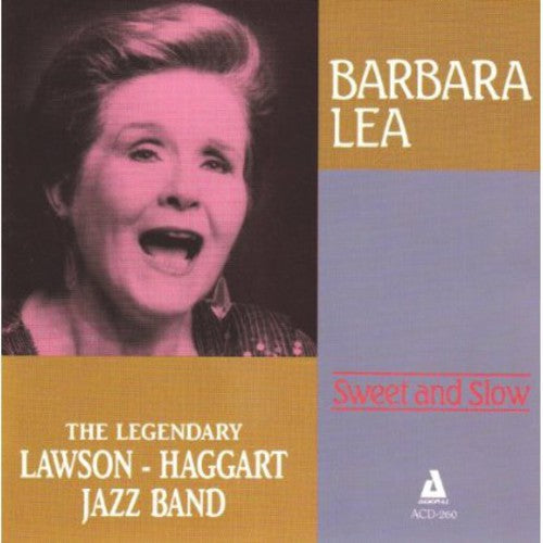 Barbara Lea / Lawson Haggart Jazz Band - Sweet & Low